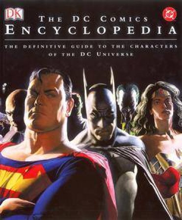 The DC Comics Encyclopedia by Dorling Kindersley