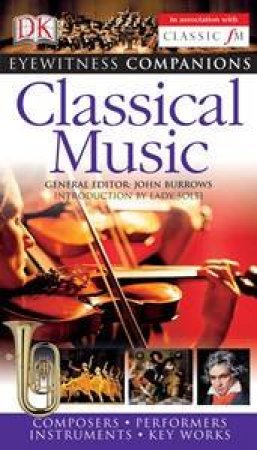 Eyewitness Companion: Classical Music by Kindersley Dorling