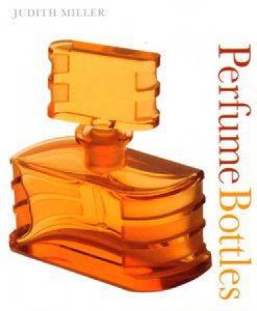 Pocket Collector's Guide: Perfume Bottles by Judith Miller