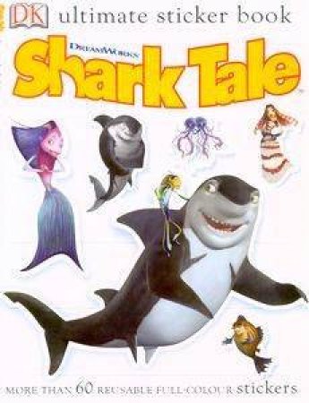 Shark Tale: The Ultimate Sticker Book by Dorling Kindersley