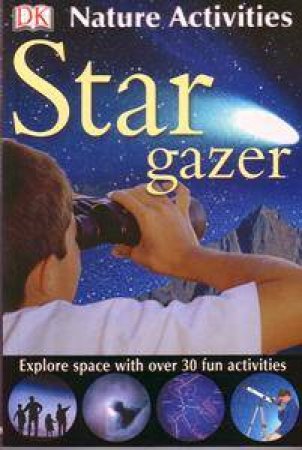 Stargazer: Nature Activity by Ben  Morgan