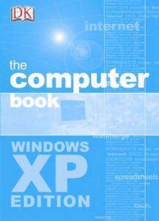 The Computer Book: Windows XP Edition by Kindersley Dorling