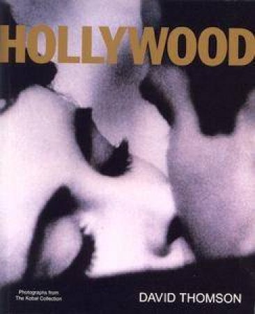 Hollywood: A Celebration by Dorling Kindersley