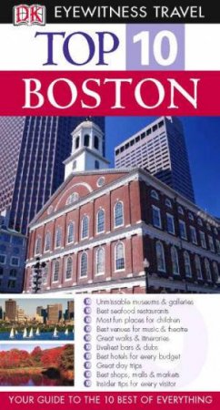 Eyewitness Top 10 Travel Guides: Boston by Dorling Kindersley