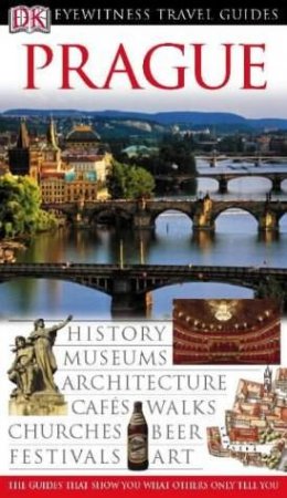 Eyewitness Travel Guides: Prague by Various