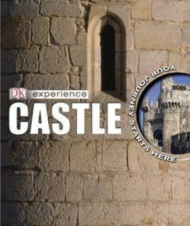 Experience: Castle by Richard Platt