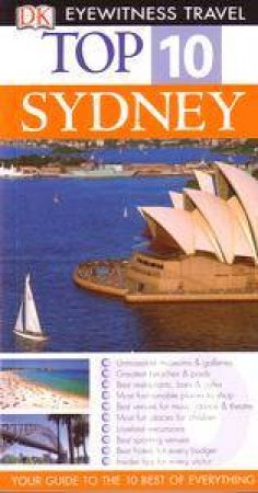 Eyewitness Top 10 Travel Guides: Sydney by Dorling Kindersely