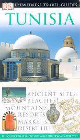 Eyewitness Travel Guide: Tunisia by Kindersley Dorling