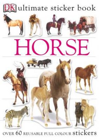 Ultimate Stickers: Horses by Kindersley Dorling