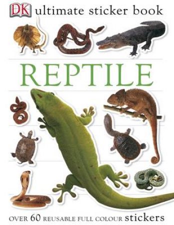 Ultimate Stickers: Reptile by Kindersley Dorling