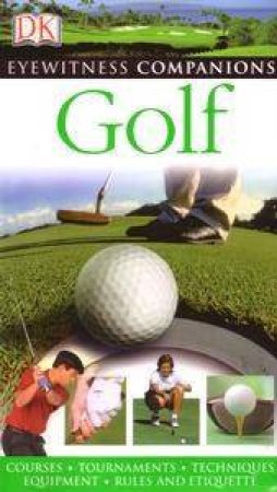 Eyewitness Companion: Golf by Kindersley Dorling