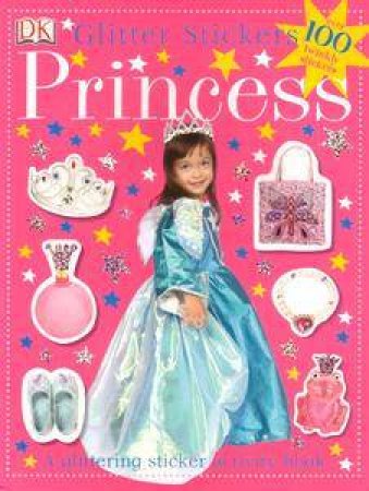 DK Glitter Stickers: Princess by Kindersley Dorling