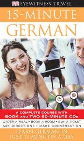 Eyewitness Travel: 15 Minute German Book & CD by Kindersley Dorling