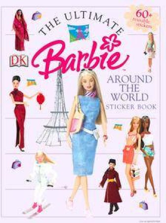 Barbie: Around The World: Ultimate Sticker Book by Unknown