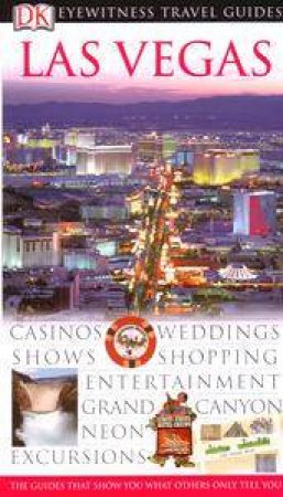 Eyewitness Travel Guide: Las Vegas by Various