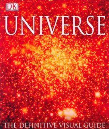 Universe: The Definitive Visual Guide by Dorling Kindersley