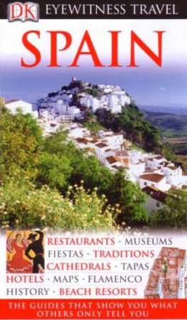 Eyewitness Travel Guide: Spain by Various