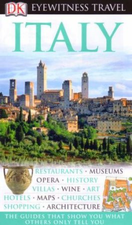 Eyewitness Travel Guide: Italy by Various