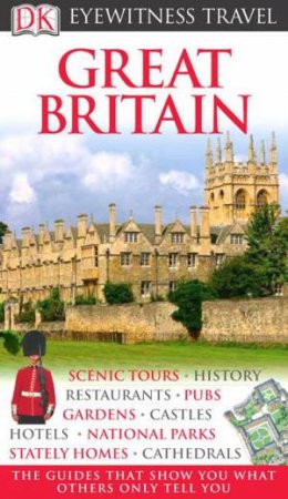 Eyewitness Travel Guide: Great Britain by Various