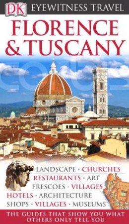 Eyewitness Travel Guides: Florence & Tuscany by Various