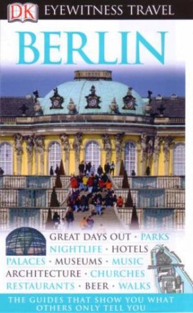 Eyewitness Travel Guides: Berlin by Various