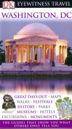 Eyewitness Travel Guides: Washington, DC by Rebecca Pawlowski