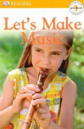 Let's Make Music by Kindersley Dorling