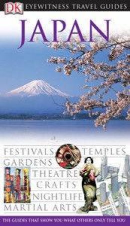 Eyewitness Travel Guides: Japan by Kindersley Dorling