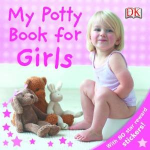 My Potty Book For Girls by Dorling Kindersley