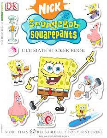 Sponge Bob Square Pants: Ultimate Sticker Book by Kindersley Dorling