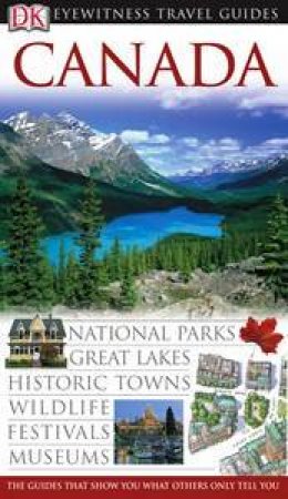 Eyewitness Travel Guides: Canada by Dorling Kindersley