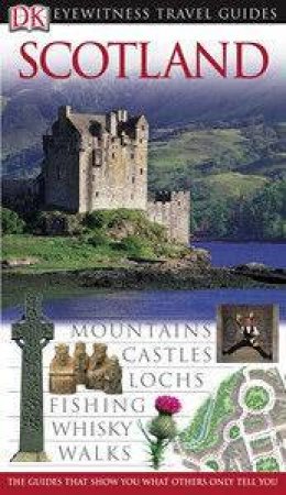 Eyewitness Travel Guides: Scotland by Various