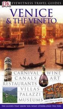 Eyewitness Travel Guides: Venice & Veneto by Dorling Kindersley