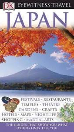 Eyewitness Travel Guide: Japan by Dorling Kindersley 