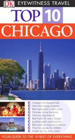 Eyewitness Top 10 Travel Guides: Chicago by Dorling Kindersley