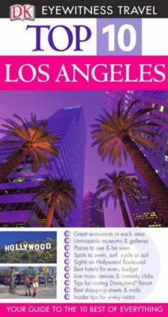 Eyewitness Top 10 Travel Guides: Los Angeles by Various