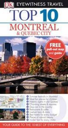 Eyewitness Top 10 Travel Guide: Montreal And Quebec City by Various