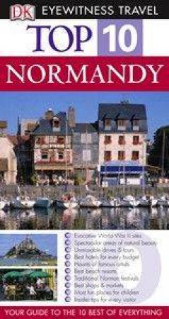 Eyewitness Top 10 Travel Guides: Normandy & Brittany by Dorling Kindersley