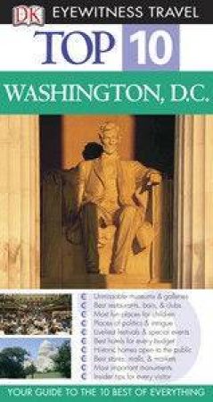 Top 10 Eyewitness Guides: Washington DC by Dorling Kindersley