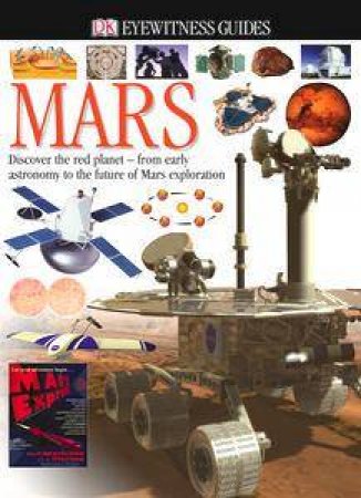 DK Eyewitness Guide: Mars by Kindersley Dorling