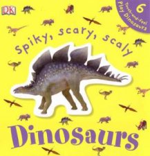 DK Touchables Spiky Scary Scaly Dinosaurs