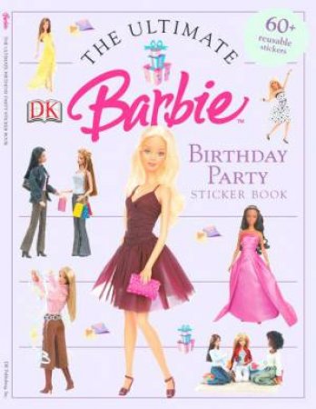 Barbie Birthday Party: Ultimate Sticker Book by Dorling Kindersley