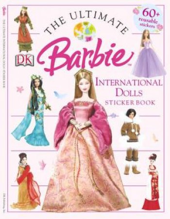 Barbie International Dolls: Ultimate Sticker Book by Dorling Kindersley