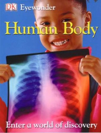 DK Eye Wonder: Human Body by Dorling Kindersley