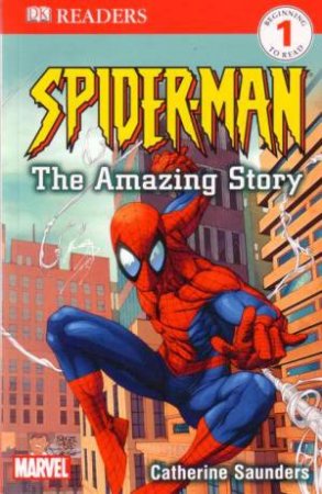 Spiderman: The Amazing Story by Catherine Saunders