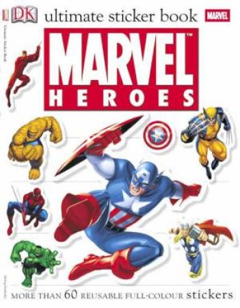 DK Ultimate Sticker Book: Marvel Heroes by Various