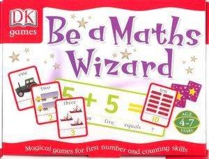 DK Games: Be A Maths Wizard: Age 4-7 by Various