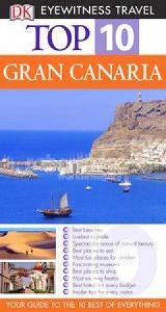 Gran Canaria: Top 10 Eyewitness Guide by Dorling Kindersley