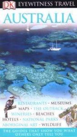 Eyewitness Travel Guides: Australia by Various