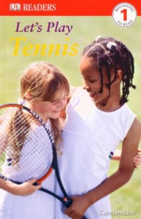 Let's Play Tennis by Kate Simkins